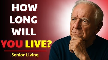 Senior Living: 7 Signs That Predict How Long You’ll Live After 70 (Scientifically Proven!)