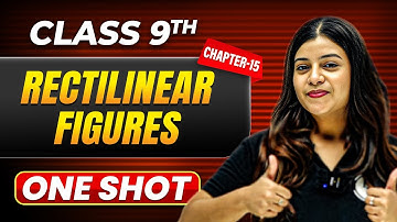 RECTILINEAR FIGURES in One Shot | Class 9 Maths | ICSE Board