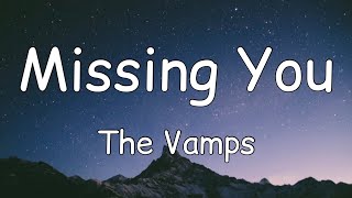 The Vamps - Missing You (Lyrics)