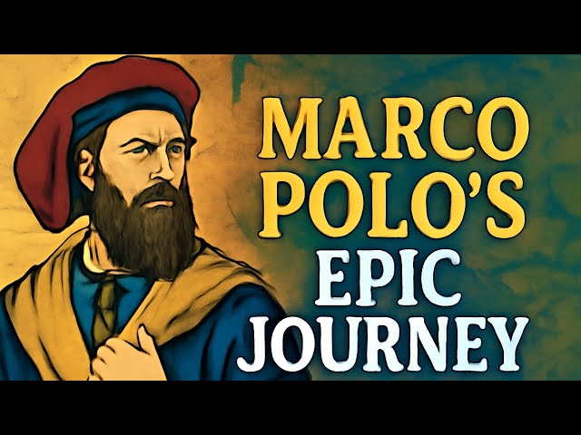 Marco Polo The Great Explorer