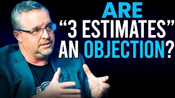 3 Estimates Should NOT be an Objection - Roof Sales Coach Chuck Thokey