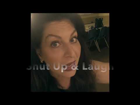 Shut Up & Laugh Oct 18th