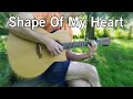 Shape Of My Heart - Sting (fingerstyle cover) 