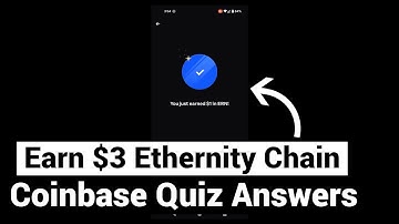 Earn Free $3 Ethernity Chain | ERN Coinbase Quiz Answers