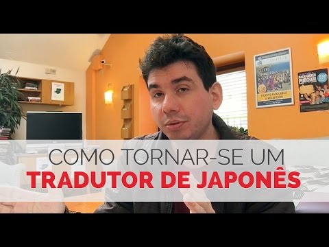 Vídeo: Os tradutores japoneses estão em demanda?