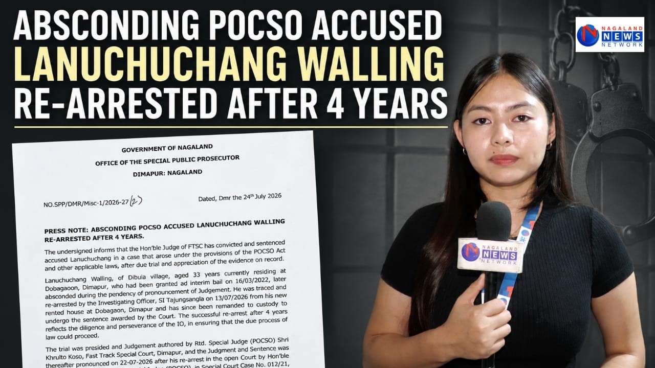 ABSCONDING POCSO ACCUSED LANUCHUCHANG WALLING RE-ARRESTED AFTER 4 YEARS