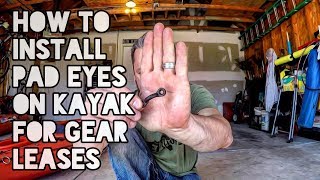 How to Install Pad Eyes on Kayak for Gear Leashes by Fishing POV 4,295 views 6 years ago 4 minutes, 59 seconds