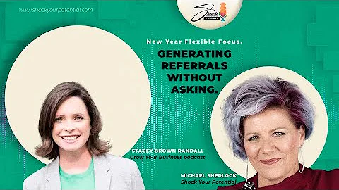 Generating Referrals Without Asking  Stacey Brown-...
