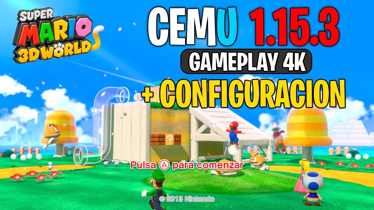 Cemu 1.15.3 | Super Mario 3D World 4K + Configuracion - YouTube
