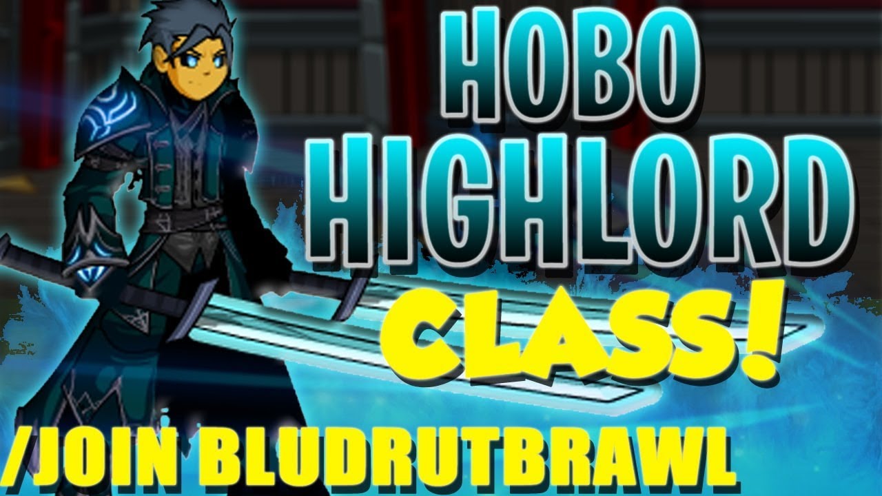 AQW - Hobo Highlord Class in /JOIN BLUDRUTBRAWL (Gameplay)