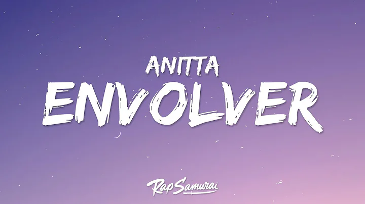 Anitta - Envolver (Letra / Lyrics)