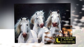 Những mẫu tranh sơn dầu Mã Đáo Thành Công Phần 1