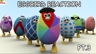 eggbird reaction pt.3