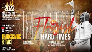 SHILOH 2023: THANKSGIVING SUNDAY SERVICE| REDEEMED TO FLOURISH IN HARD TIMES | FAITH TABERNACLE OTA.