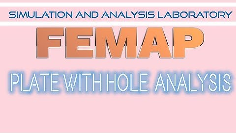 Stress Analysis for Plate with hole by FEMAP Software | FEA | ANSYS