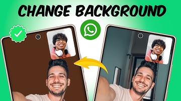 How To Change Your Whatsapp Background During Video Calls On Samsung Phones