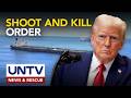 Trump, naglabas ng shoot and kill order sa mga Iranian boat