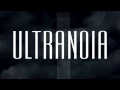 Capture de la vidéo Ultranoir - Ultranoia Trailer 3