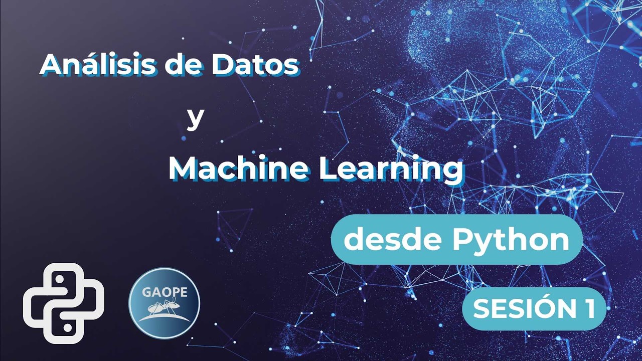 Sesión 1 - Curso análisis de datos y machine learning desde Python ...