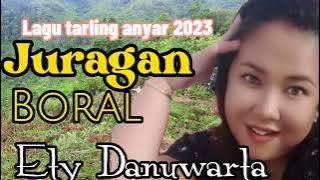 Juragan Boral/Ety Danuwarta.Cip M warta