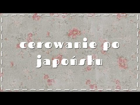 Japońskie Boro - czyli cerowanie po japońsku!