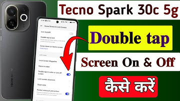 Tecno Spark 30c 5g me double tap screen on aur off kaise kare//how to double tap in tecno spark 30c.