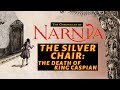 Matinya Raja Caspian | Alur Cerita Narnia The Silver Chair