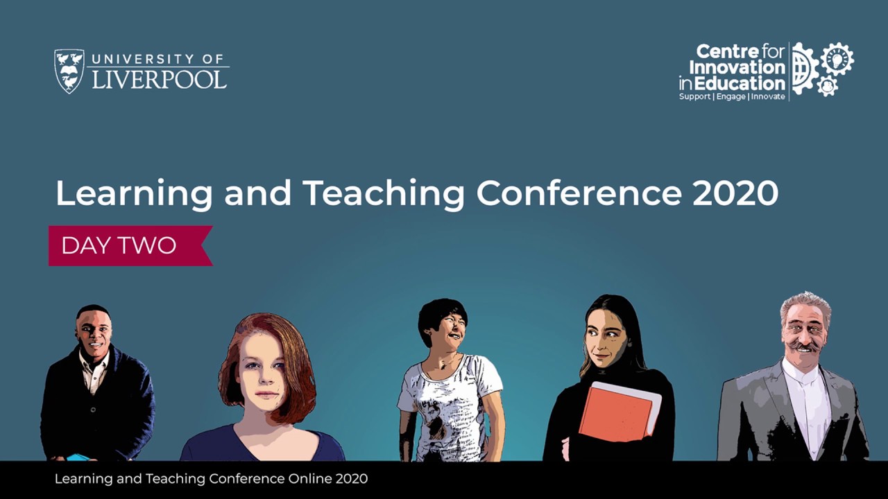 Learning and Teaching Conference 2020: Introduction to Day Two
