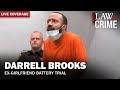 Live wi v darrell brooks  exgirlfriend battery trial  plea