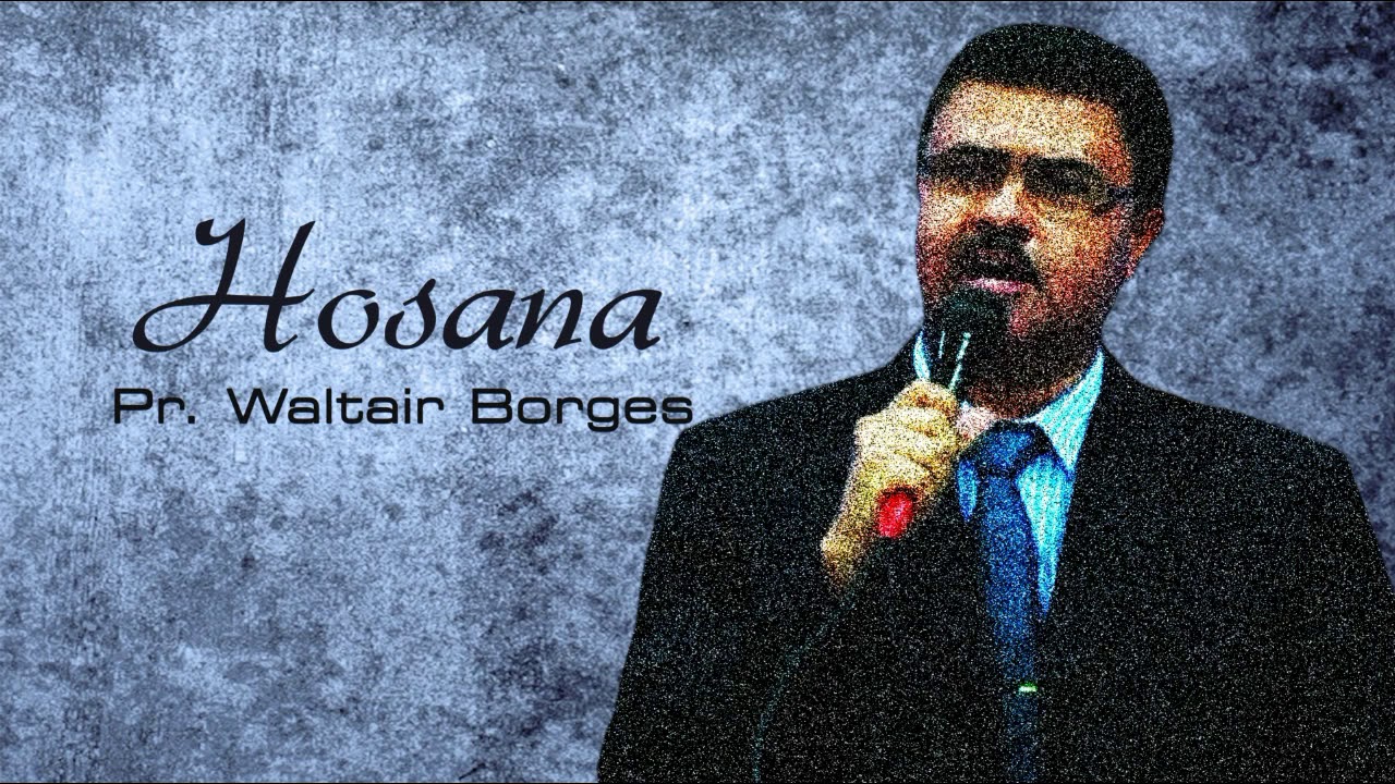 54 - HOSANA - WALTAIR BORGES