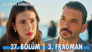 Güller Ve Günahlar 27. 3. Fragmanı \