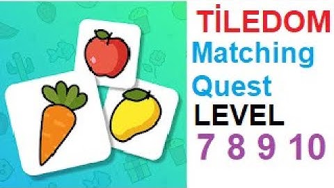 Tiledom - Matching Quest Level 7 8 9 10