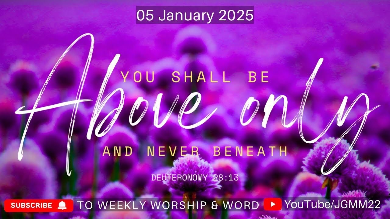 You shall be Above only and never beneath-05-01-2025 - YouTube