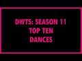 DWTS: Season 11 - Top Ten Dances