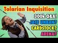 Tolarian Inquisition - 300k Subscriber Q&A! Jace Unbanned? Cardstock? Magic: The Gathering Arena?