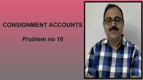 consignment accounts - problem no 16