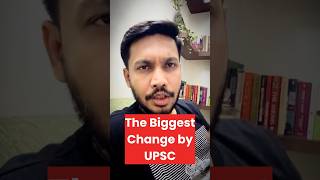 Big Change by UPSC!