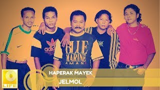 Jelmol - Haperak Mayek (Official Audio)