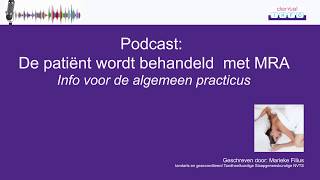 Podcast Informatie Voor Algemeen Practicus Bij Patiënt Die Behandeld Wordt Met Mra Preview