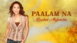 PAALAM NA - Rachel Alejandro (Lyric Video) OPM chords