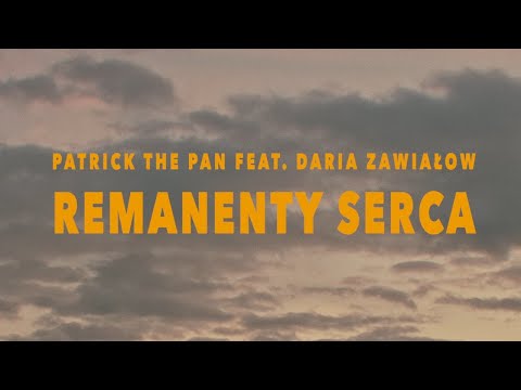 Patrick The Pan feat. Daria Zawiałow - Remanenty serca  (Official Video)