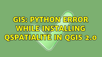 GIS: Python Error while installing QSpatiaLite in QGIS 2.0