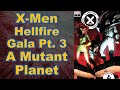 Hellfire Gala Pt. 3: A Mutant Solar System | Planet-Size X-Men Review | Krakin' Krakoa #188