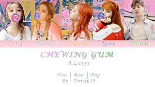 A.Luvys - Chewing Gum | Color-Coded (HAN/ROM/ENG Lyrics)