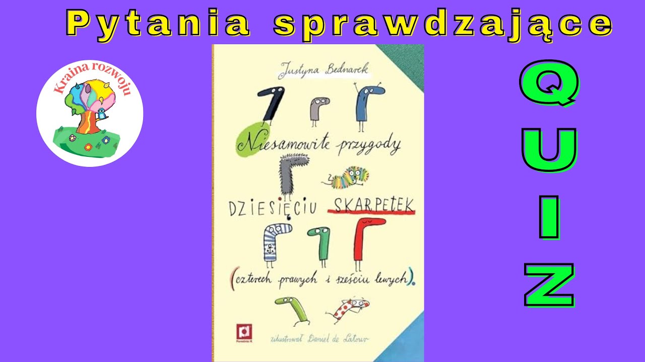 Niesamowite przygody dziesięciu skarpetek - Quiz - pytania do lektury