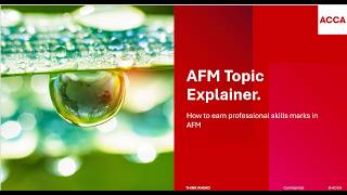 AFM Topic Explainer: How to earn professional skills marks in AFM