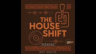 Mzansi Deep House 2025 The House Shift dj Antonius