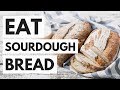 Why sourdough bread is better than most breads
