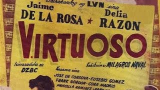'Virtuoso' 1954| Jaime dela Rosa | Delia Razon | #LVNPICTURES