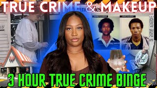 3 Hour True Crime and Makeup Binge | TRUECRIMEKEN